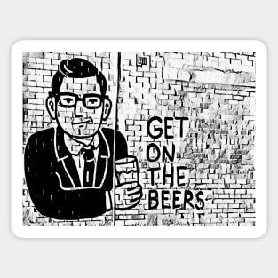 Get on the Beers with Dan Andrews Sticker